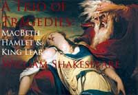 MacBeth, Hamlet & King Lear