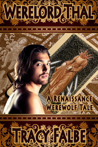Werelord Thal: Werewolves in the Renaissance Book 1